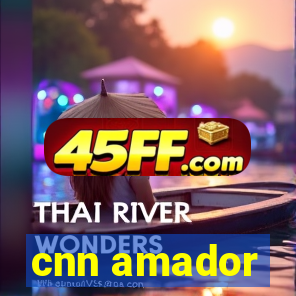 cnn amador